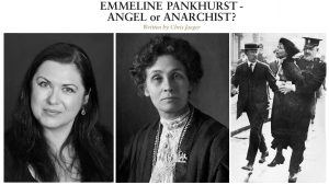 Emmeline Pankhurst – Angel or Anarchist? @ The Coach House Theatre