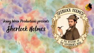 Sherlock Holmes and the Mystery of the Governor’s Nose @ Coach House Theatre