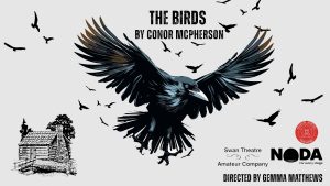 The Birds (Swan Theatre Amateur Company) @ The Coach House Theatre