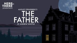 The Father at The Coach House @ Coach House Theatre