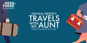 Travels with My Aunt @ Coach House Theatre